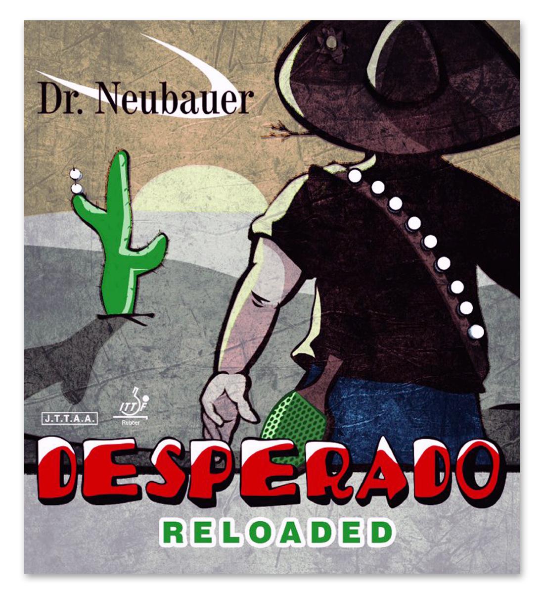 Dr. Neubauer Desperado Reloaded